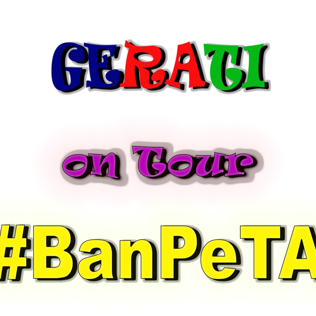 GERATI on Tour #BanPeTA (1)