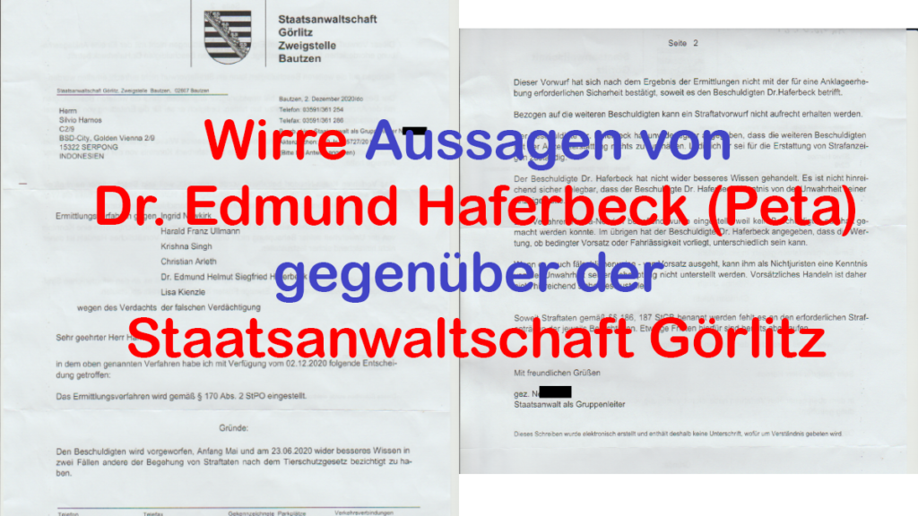 Wirre Aussagen von Dr. Edmund Haferbeck (Peta) gegenüber der Staatsanwaltschaft Görlitz