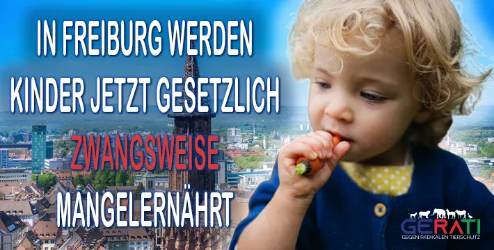 Freiburg Vegan – Fleisch ist zu teuer – Kinder werden jetzt mangelernährt!