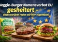 Titelbild zum Thema Veggie-Burger Namensverbot EU: Veganer Burger und veganes Steak vor EU-Flagge als Symbol der Debatte um Produktbezeichnungen.