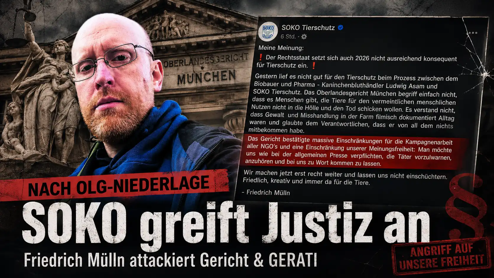 SOKO Tierschutz vor dem OLG München: Nach Niederlage folgen Angriffe auf Justiz und GERATI 1 Titelbild zu SOKO Tierschutz OLG München: Friedrich Mülln vor Justizkulisse neben einem Screenshot seines Facebook-Beitrags nach der Niederlage vor dem Oberlandesgericht München.
