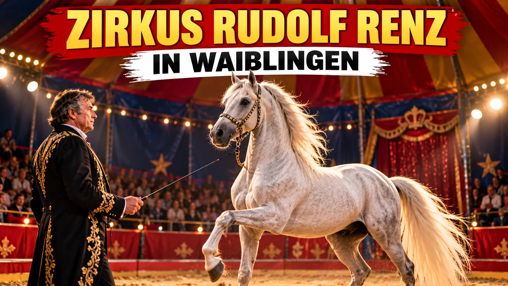 Zirkus Rudolf Renz in Waiblingen: Manege frei bis zum 4. Oktober